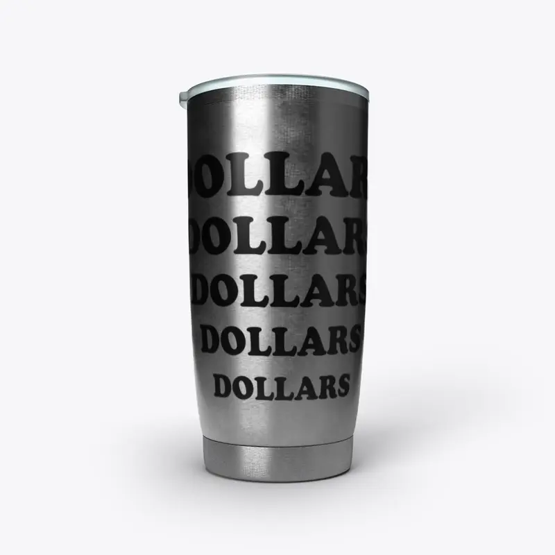 Dollars Dollars Dollars